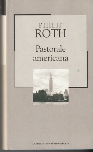 Philip roth pastorale - philip,