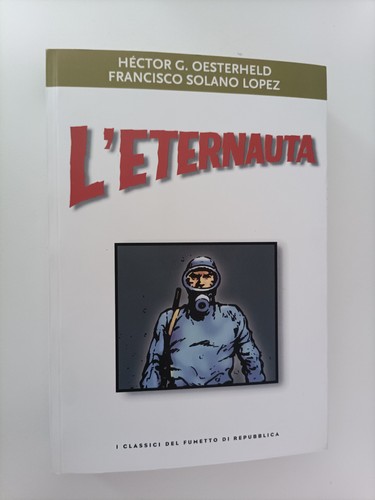 Eternauta oesterheld solano - l'eternauta,